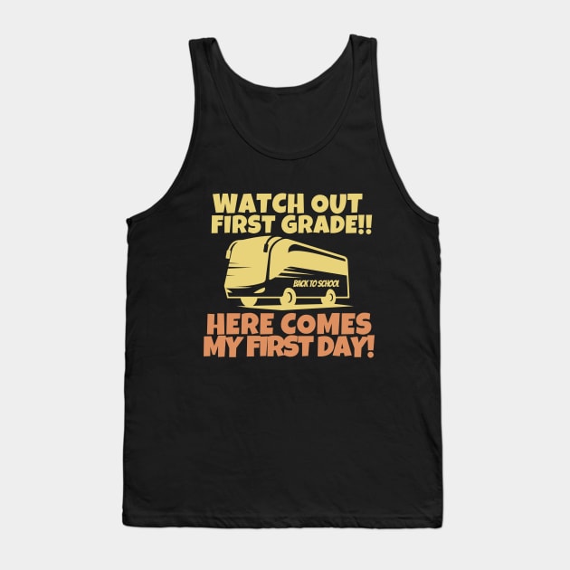 Watch out first grade! Tank Top by mksjr